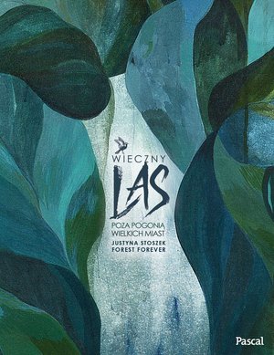 Wieczny las. Poza pogonią wielkich miast. – ebook