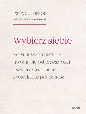 Wybierz siebie – ebook