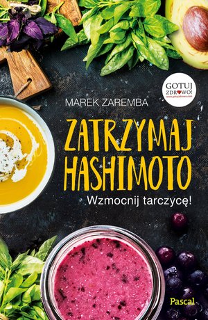 Zatrzymaj Hashimoto Wzmocnij tarczycę! – ebook