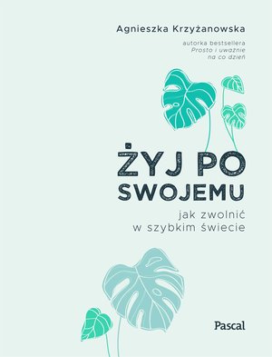 Żyj po swojemu – ebook