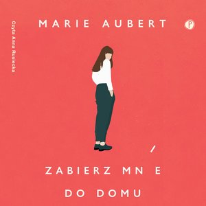 Zabierz mnie do domu – audiobook
