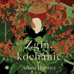 Zgiń, kochanie – audiobook