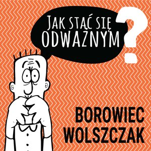 Jak stać się odważnym – audiobooki