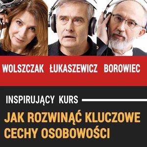 Jak rozwinąć kluczowe cechy osobowości – audiobooki