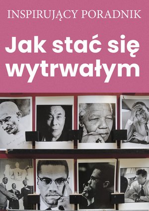 Jak stać się wytrwałym – ebooki