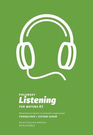 Polonsky Listening for Matura B2. Rozumienie ze słuchu na poziomie rozszerzonym. Podręcznik i zestaw zadań – ebooki