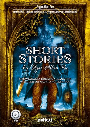 Short Stories by Edgar Allan Poe. Opowiadania Edgara Allana Poe w wersji do nauki angielskiego – audiobook