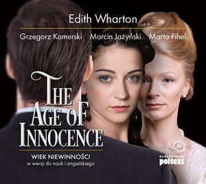 The Age of Innocence. Wiek niewinności w wersji do nauki angielskiego – audiobook
