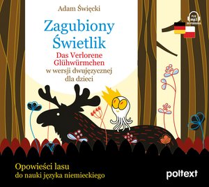 Zagubiony Świetlik. Das Verlorene Glühwürmchen w wersji dwujęzycznej dla dzieci – audiobook