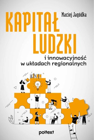 Kapitał ludzki i innowacyjność w układach regionalnych – ebook
