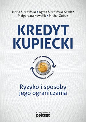 Kredyt kupiecki. Ryzyko i sposoby jego ograniczania – ebook