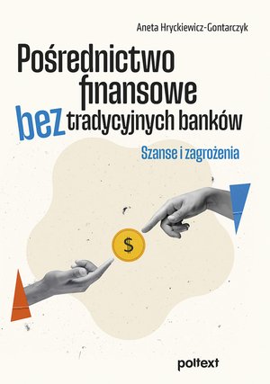 Pośrednictwo finansowe bez tradycyjnych banków – ebook