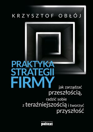 Praktyka strategii firmy – ebook