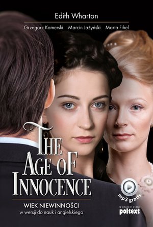 The Age of Innocence. Wiek niewinności w wersji do nauki angielskiego – ebook