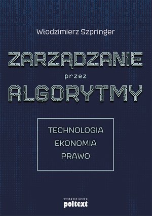 Zarządzanie przez algorytmy – ebook
