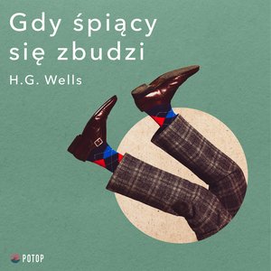 Gdy śpiący się zbudzi – audiobooki