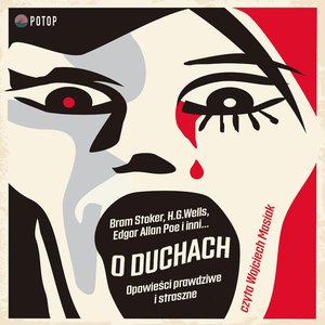 O duchach. Opowieści prawdziwe i straszne – audiobook