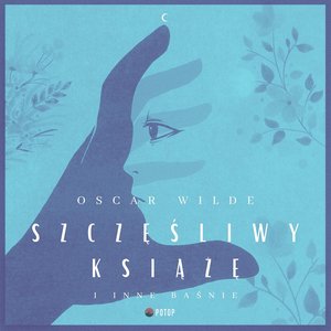 Szczęśliwy książę i inne baśnie – audiobooki