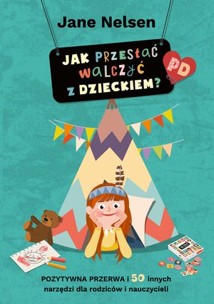 Jak przestać walczyć z dzieckiem? – ebooki
