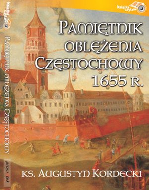 Pamiętnik oblężenia Częstochowy ks. Augustyn Kordecki – audiobooki