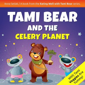 Tami Bear and the Celery Planet – audiobooki