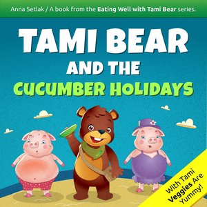 Tami Bear and the Cucumber Holidays – audiobooki