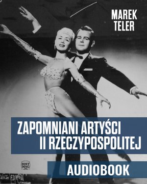 Zapomniani artyści II Rzeczypospolitej – audiobook