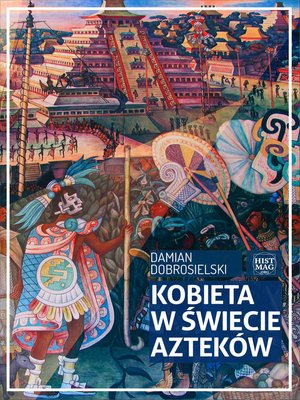 Kobieta w świecie Azteków – ebook