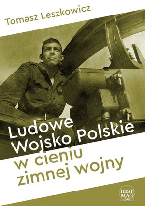 Ludowe Wojsko Polskie w cieniu zimnej wojny – ebook