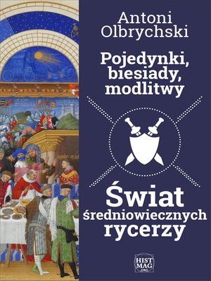 Pojedynki, biesiady, modlitwy. Świat średniowiecznych rycerzy – ebook