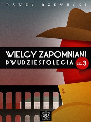 Wielcy zapomniani dwudziestolecia. Część 3 – ebook