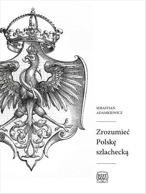Zrozumieć Polskę szlachecką – ebook