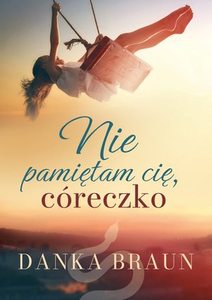 Nie pamiętam cię, córeczko – ebooki
