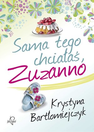 Sama tego chciałaś, Zuzanno – ebooki