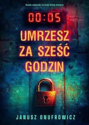 Umrzesz za sześć godzin – ebooki