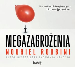 Megazagrożenia 10 trendów niebezpiecznych dla naszej przyszłości – audiobook