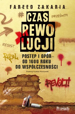 Czas rewolucji. Postęp i opór od 1600 roku do współczesności – ebook