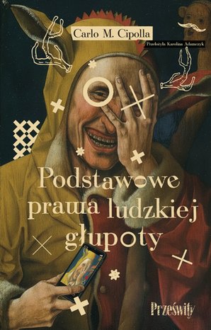 Podstawowe prawa ludzkiej głupoty – ebook