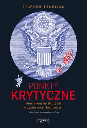 Punkty krytyczne Amerykańskie strategie w czasie wojen handlowych – ebook