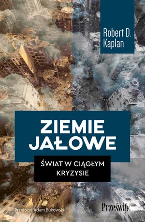 Ziemie jałowe. Świat w ciągłym kryzysie – ebook