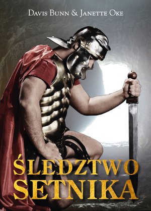 Śledztwo setnika. Kroki wiary. Tom 1  – ebooki