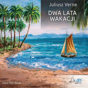 Dwa lata wakacji – audiobooki