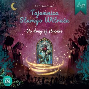 Po drugiej stronie. Tajemnica Starego Witraża  – audiobooki