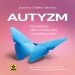 Autyzm. Poradnik dla rodziców i opiekunów – audiobooki