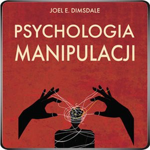 Psychologia manipulacji – audiobooki