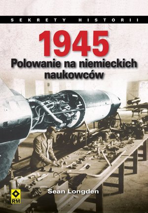 1945. Polowanie na niemieckich naukowców – ebooki