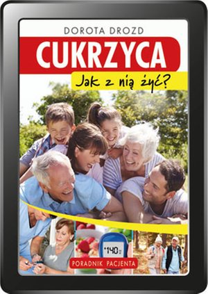 Cukrzyca. Jak z nią żyć – ebooki