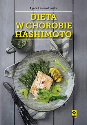 Dieta w chorobie Hashimoto – ebooki