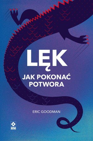 Lęk. Jak pokonać potwora – ebooki