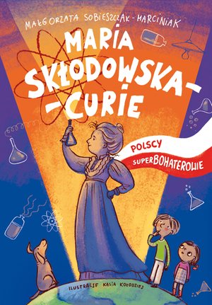 Maria Skłodowska. Polscy superbohaterowie – ebooki